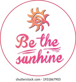 An illustration vector badge of be the sunshine 