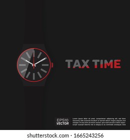 Illustration vector: Black wrist watch with wording TAX TIME over black background