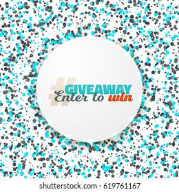 Illustration of Vector Button Giveaway Competition Template. Realistic Button with Confetti. Enter to Win Prize Social Media Promotion Concept