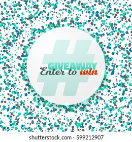 Illustration of Vector Button Giveaway Social Media Promotion Template. Realistic Button with Confetti. Enter to Win Prize Concept