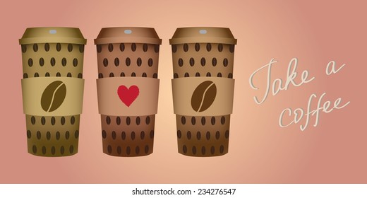 Illustration of vector coffee cups with words take a coffee