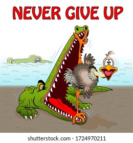 Illustration vector comic Alligator is trying to eat an ostrich, but he has strong legs that do not allow to close his mouth and the inscription never give up