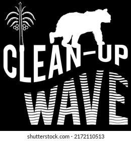 Illustration vector cool bear with palm and text Clean up Wave with war effect Surf design