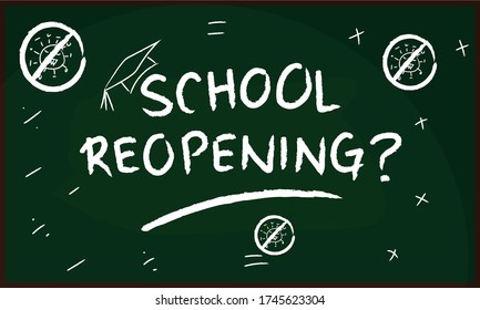 Illustration Vector : Covid 19 Pandemic Of Schools Reopening Conceptual With Chalkboard
