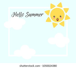Illustration vector of cute cartoon, sun and clouds. Picture with word 'Hello Summer' and copy space for writing or product advertising.