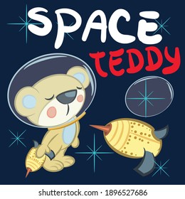 Illustration vector cute teddy bear with space suit and text for fashion design or other products.
