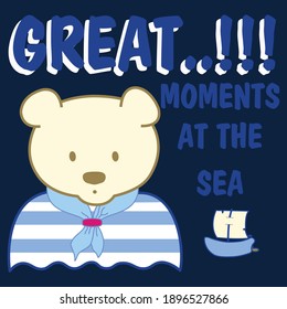 Illustration vector cute teddy bear marine with boat for fashion design or other products.