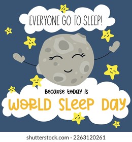 Illustration of the vector design of the World Sleep Day. The moon on the background of the sky with stars with an inscription. Children's illustration. Printing on paper and textiles. Postcard banner