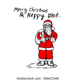 illustration vector doodle hand drawn of sketch Santa clause with thin shape body and wording Merry Christmas and happy diet.