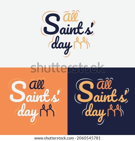 Illustration vector graphic of All Saints Day hand drawn lettering.