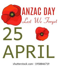 Illustration vector graphic of Anzac day. Lest we forget.