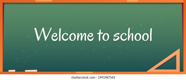 Illustration vector graphic of Blackboard background. Welcome to School.
