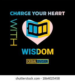 Illustration vector graphic of book, battery, book, lights, heart and lettering "Charge Your Heart", perfect for t-shirts design, clothing, hoodies, etc. T-shirts design clothing smart teenagers