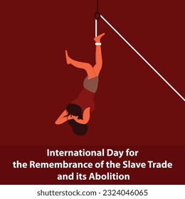 illustration vector graphic of a female slave hanged tied up, perfect for international day, remembrance, slave trade and its abolition, celebrate, greeting card, etc.