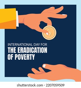 illustration vector graphic of a hand gives a coin to the hand below it, perfect for international day, the eradication of poverty, celebrate, greeting card, etc.