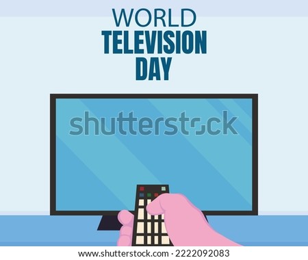 illustration vector graphic of a hand holding a tv remote, showing a flat tv screen, perfect for international day, world television day, celebrate, greeting card, etc.