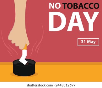 illustration vector graphic of hand puts out cigarette in ashtray, perfect for international day, no tobacco day, celebrate, greeting card, etc.