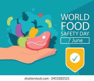 illustration vector graphic of hands holding healthy and fresh food, perfect for international day, world food safety day, celebrate, greeting card, etc.