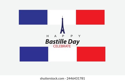 illustration vector graphic of happy Bastille day 