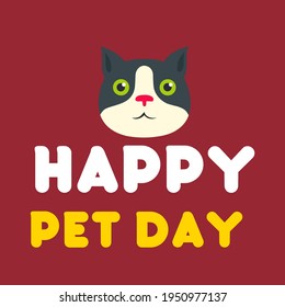 Illustration vector graphic of happy pet day, good for greeting card and poster.