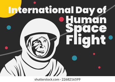 Illustration vector graphic of international day of human space flight. Good for poster