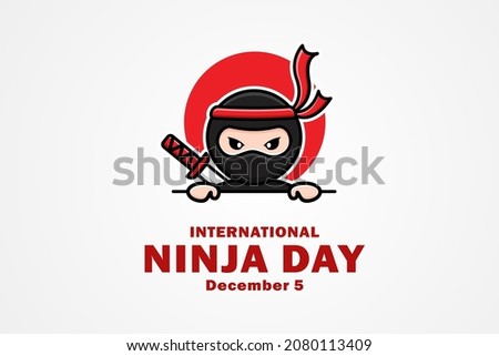 Illustration vector graphic of International Ninja Day. The illustration is Suitable for banners, flyers, stickers, Card, etc.	