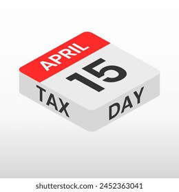Illustration vector graphic of isolated isometric tax day.