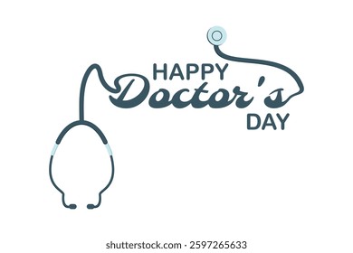 Illustration Vector Graphic of lettering design for Happy Doctors Day featuring a stethoscope. Perfect for greeting cards, social media posts, and medical-themed designs.