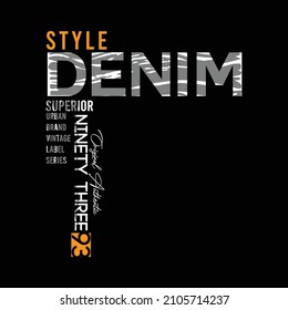 illustration vector graphic of lettering typography superior style denim design good for tshirt apparel and background print logo