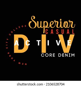 illustration vector graphic of lettering typography new york city superior core denim design good for tshirt apparel and background print logo