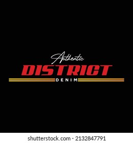 illustration vector graphic of lettering typography authentic district denim design perfect for tshirt apparel and background print logo