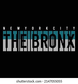 illustration vector graphic of lettering typography the bronx new york city design perfect for tshirt apparel and background print logo