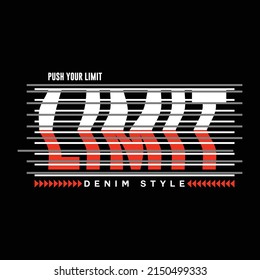 illustration vector graphic of lettering typography push your limit denim style design perfect for tshirt apparel and background print logo