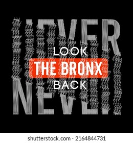 illustration vector graphic of lettering typography never look back design apparel and background print logo