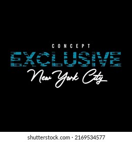 illustration vector graphic of lettering typography exclusive new york city design apparel and background print logo