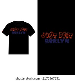 illustration vector graphic of lettering typography brooklyn just doit design mock up apparel and background print logo
