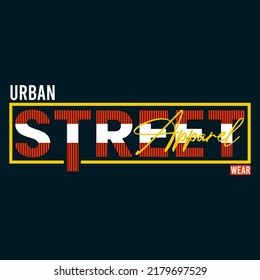 illustration vector graphic of lettering typography urban street design apparel and background print logo