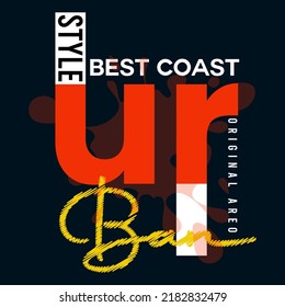illustration vector graphic of lettering typography urban style design apparel and background print logo