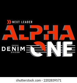 illustration vector graphic of lettering typography alpha one design tshirt apparel and background print logo