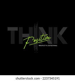 illustration vector graphic of lettering typography THINK POSITIVE design perfect for t shirt and etc.