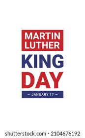 Illustration vector graphic of Martin Luther King Day. The illustration is Suitable for banners, flyers, stickers, Card, etc.