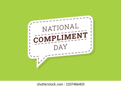 Illustration vector graphic of National Compliment Day. The illustration is Suitable for banners, flyers, stickers, Card, etc.