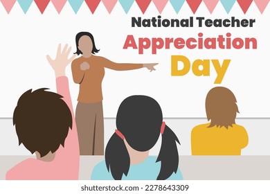 Illustration vector graphic of national teacher appreciation day. Good for poster