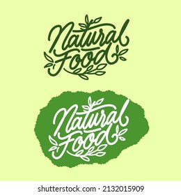 Illustration vector graphic natural food logo Design Lettering Badges with Fresh Green Leaves and Grunge Circles Icon Label Sticker Design