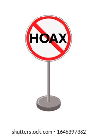 Illustration Vector Graphic of a no hoax prohibited sign in Cartoon with pole, perfect for no hoax campaign