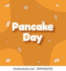 Illustration Vector Graphic Of Pancake Day. Perfect For Social Media Posts, Posters, Etc.