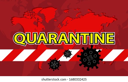 Illustration vector graphic of red quarantine tape isolated and covid-19 corona virus in world map red background. warning sign of quarantine. Good for template background, poster, etc. covid-19.