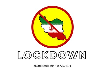 Illustration vector graphic of Sign caution of Iran Lockdown. Vector illustration of warning sign. Coronavirus outbreak. Warning sign of Prohibited from leaving the Iran country. vector EPS10.