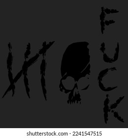 Illustration vector graphic of skull and rant. Good for t-shirt product