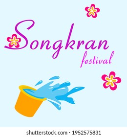 Illustration vector graphic of songkran festival, perfect for greeting card and background.